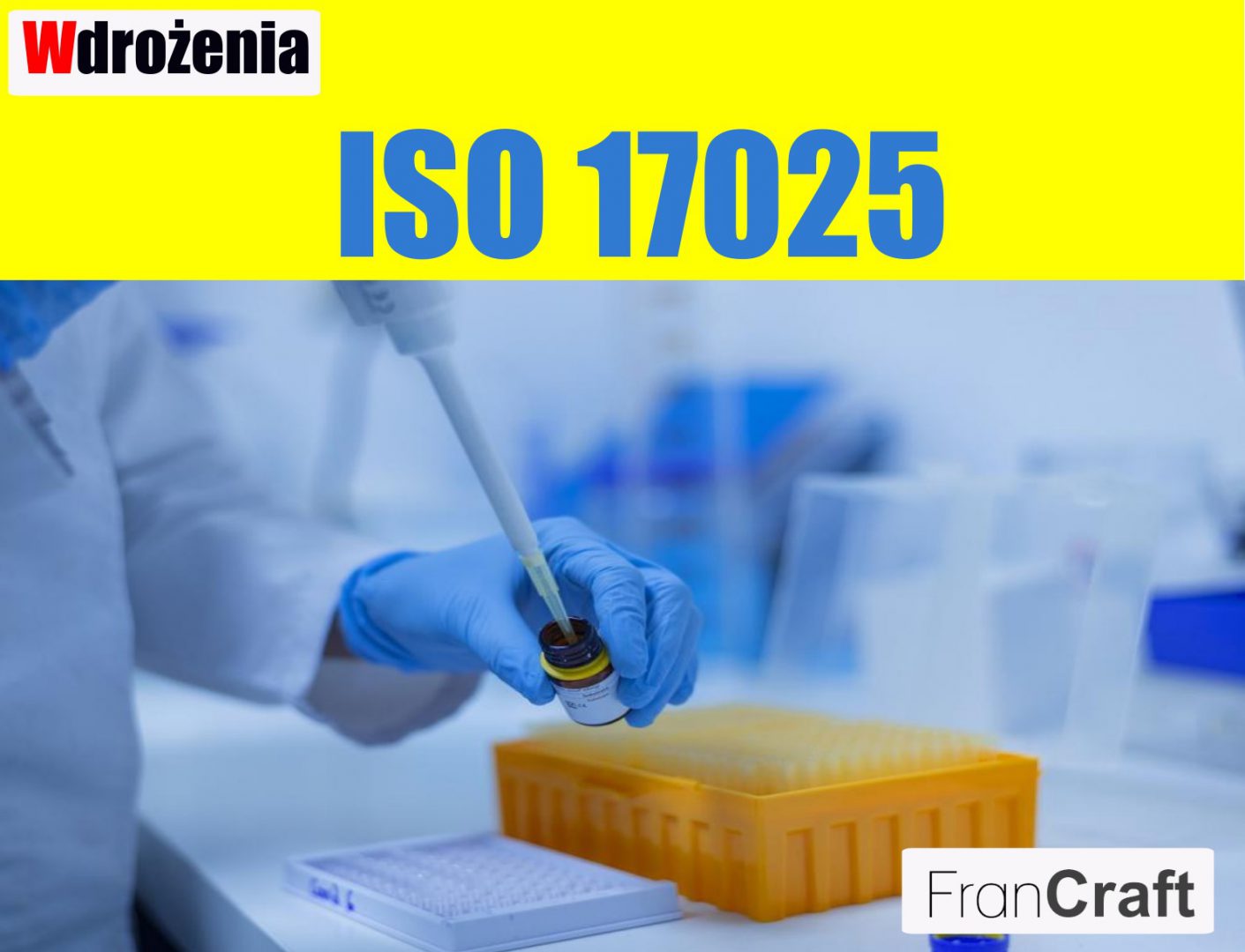 wdrażanie normy ISO 17025 zarządzanie jakością w laboratorium